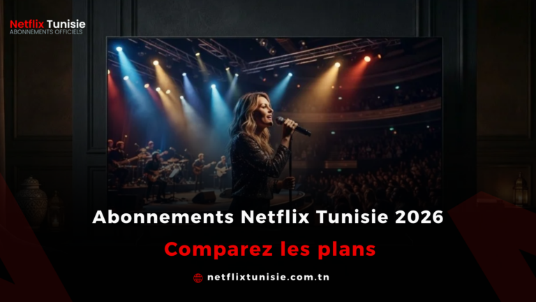 Abonnements Netflix Tunisie 2026