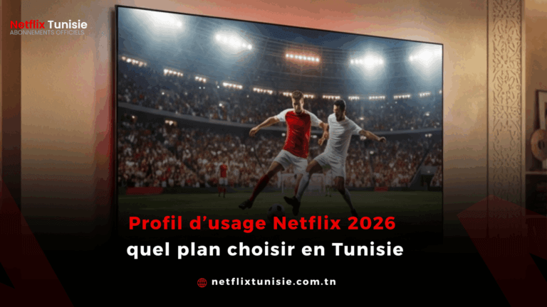 Profil d’usage Netflix 2026