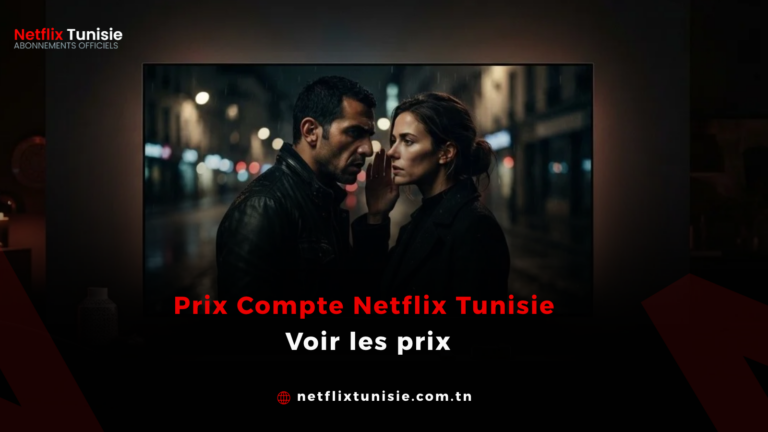 Prix Compte Netflix Tunisie